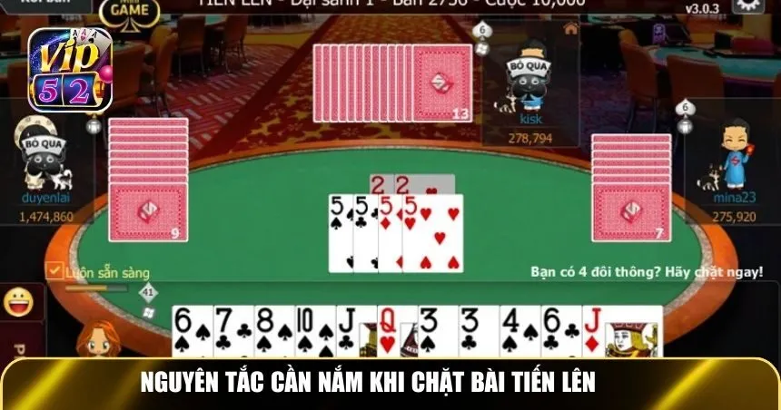 Nguyên tắc cần nắm khi chặt bài Tiến Lên